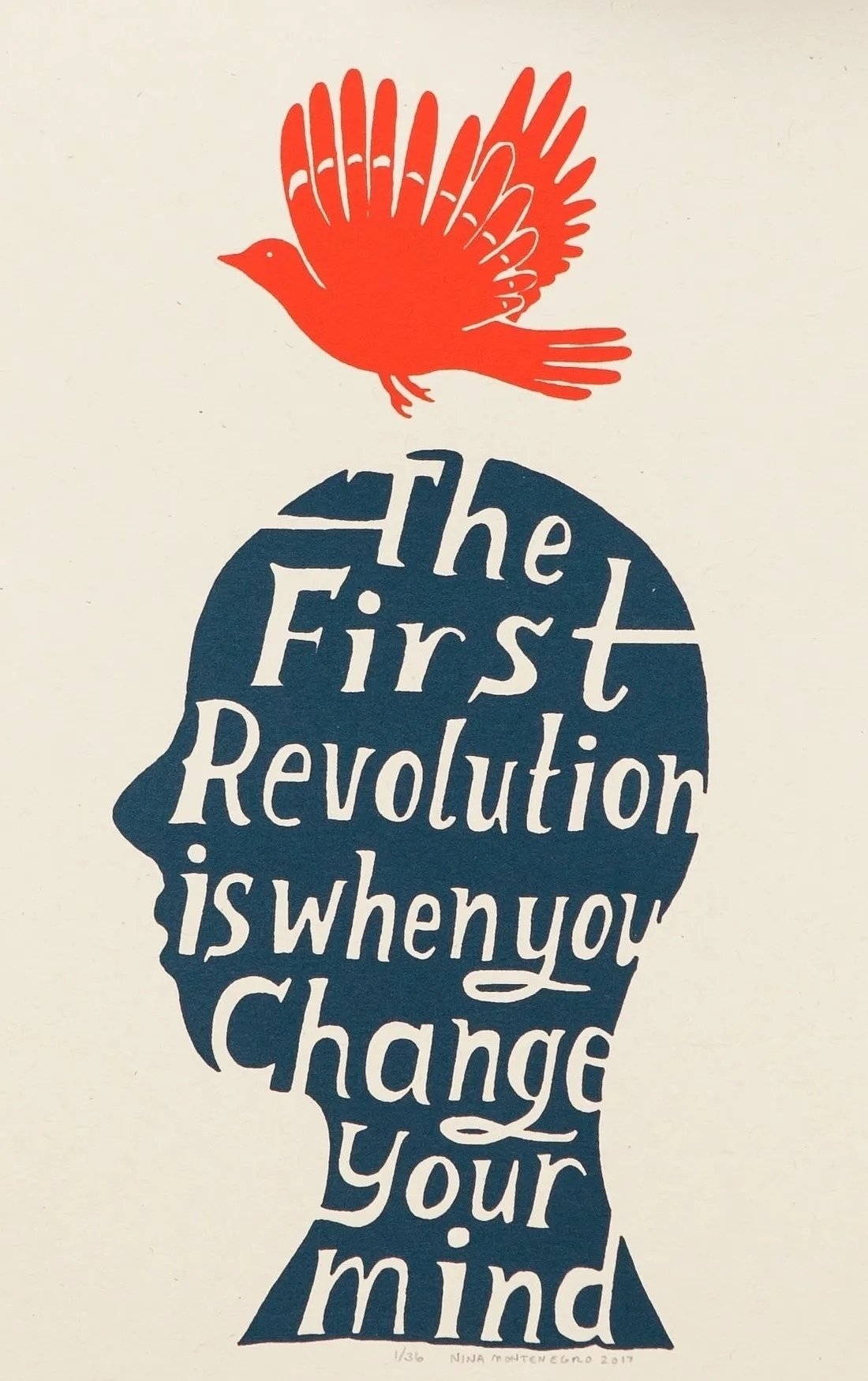 A silhouette of a person's head contains the words "The First Revolution is when you Change Your mind," with a red bird flying above it.